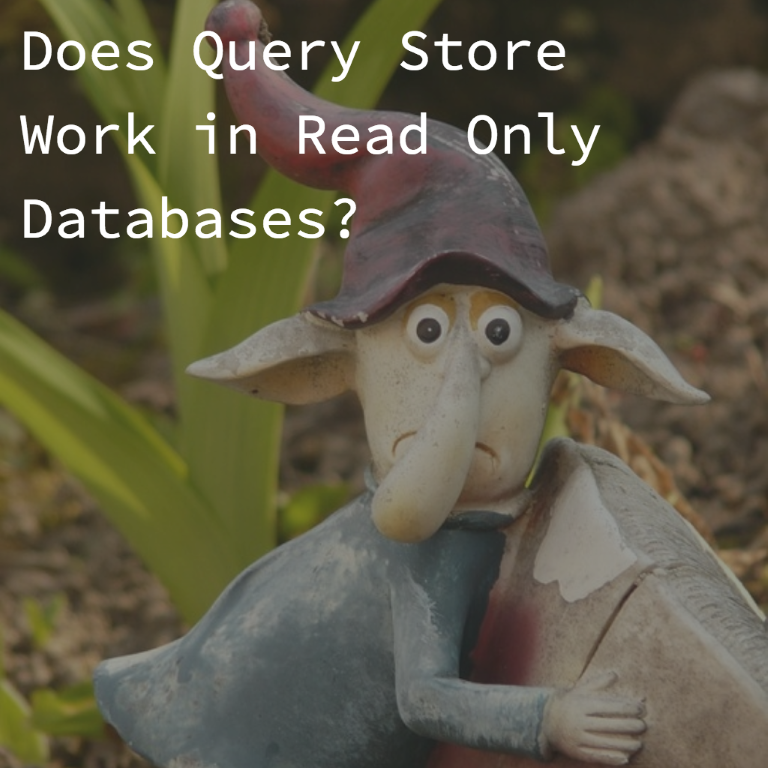 Will Query Store Work in a Read Only Database?