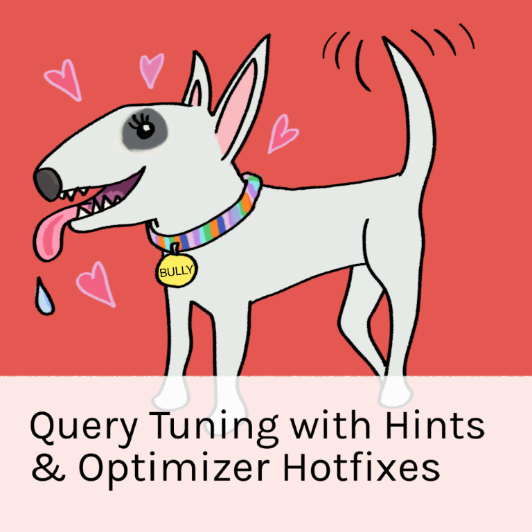 New Course! Query Tuning with Hints & Optimizer Hotfixes