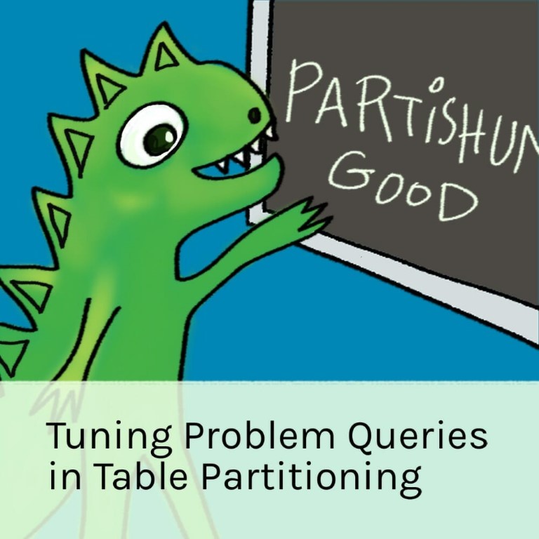 New Course: Tuning Problem Queries in Table Partitioning