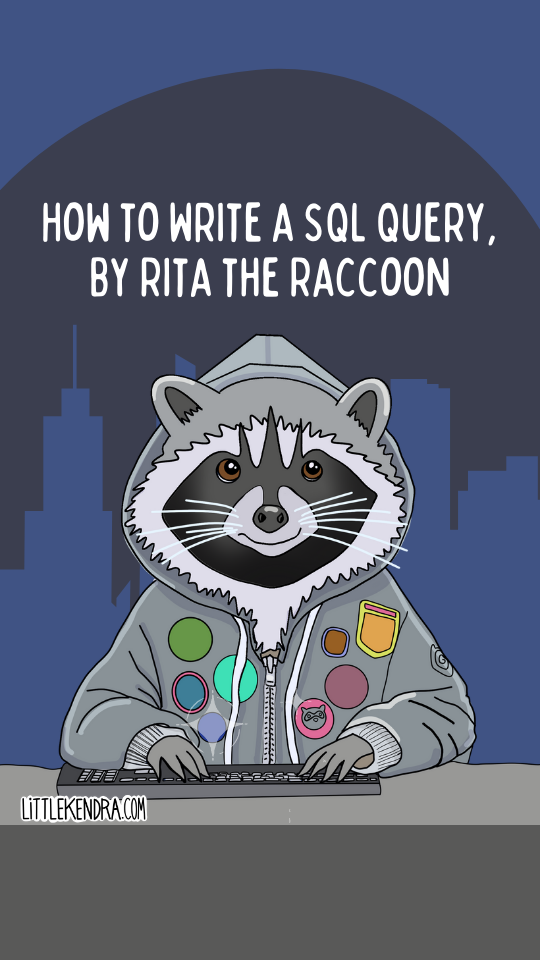 Rita the Raccoon Writes SQL
